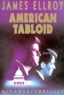 James Ellroy - Underworld Tome 1 : American Tabloid.