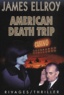 James Ellroy - Underworld Tome 2 : American Death Trip.