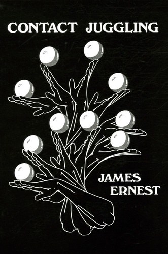James Ernest - Contact juggling.