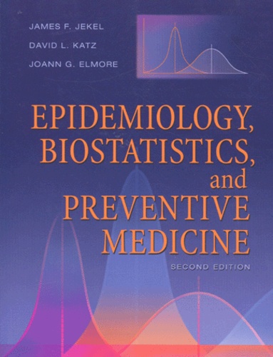 James-F Jekel - Epidemiology, Biostatistics, And Preventive Medicine.
