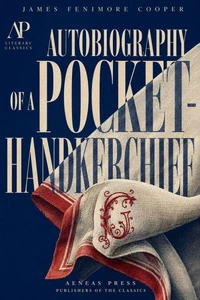 Autobiography of a Pocket-Handkerchief