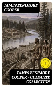 James Fenimore Cooper – Ultimate Collection