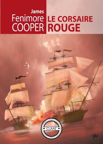 James Fenimore Cooper - Le Corsaire Rouge - Roman d'aventures.