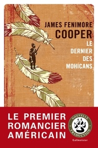 James Fenimore Cooper - Le dernier des Mohicans.