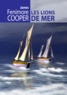 James Fenimore Cooper - Les lions de mer - Ou le naufrage des chasseurs de veaux marins.