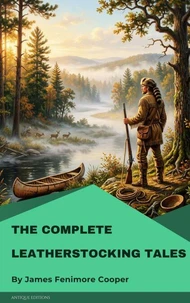The Complete Leatherstocking Tales