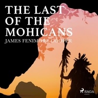 James Fenimore Cooper et Gary W Sherwin - The Last of the Mohicans.