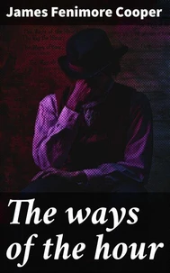 The ways of the hour