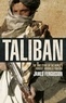 James Fergusson - Taliban - the history of the world’s most feared fighting force.