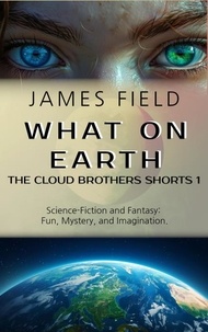  James Field - What on Earth.