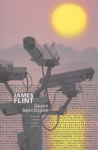 James Flint - Douce Apocalypse - 12 Récits pour le nouveau millénaire.