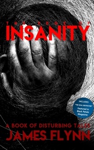  James Flynn - The Edge of Insanity—A Book of Disturbing Tales.