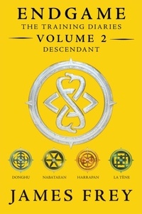 James Frey - Endgame: The Training Diaries Volume 2: Descendant.