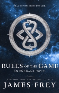 James Frey - Rules of the Game - An Endgame novel.