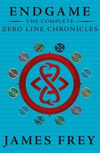 James Frey - The Complete Zero Line Chronicles (Incite, Feed, Reap).