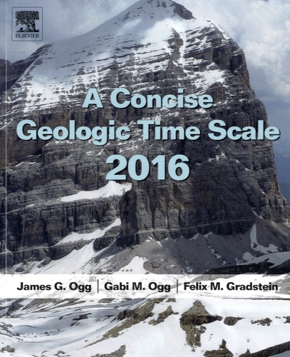 James G. Ogg et Gabi M. Ogg - A Concise Geologic Time Scale.