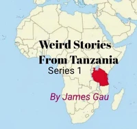 Weird Stories From Tanzania