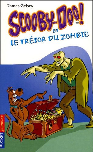James Gelsey - Scooby-Doo et le trésor du zombie.