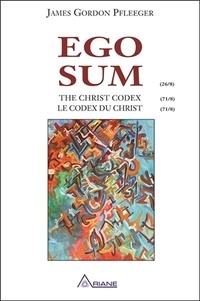 James Gordon Pfleeger - Ego Sum - Le codex du Christ.