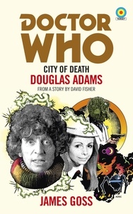 James Goss - Doctor Who: City of Death (Target Collection).