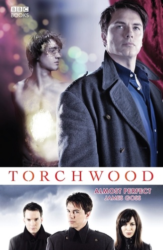 James Goss - Torchwood: Almost Perfect.