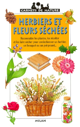 James Gourier - Herbiers Et Fleurs Sechees.