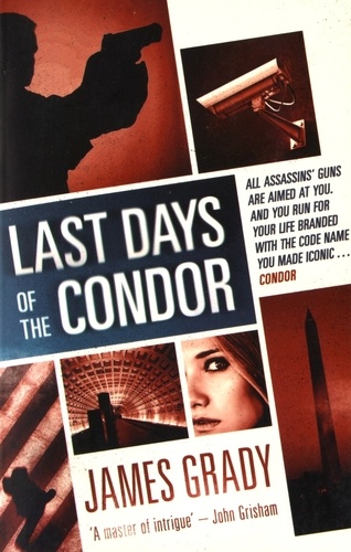 James Grady - Last Days of the Condor.