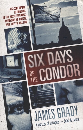 James Grady - Six Days of the Condor.