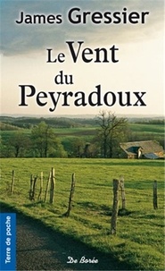 James Gressier - Le Vent du Peyradoux.