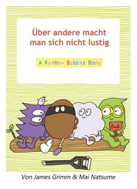 Über andere macht man sich nicht lustig