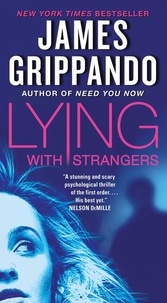 James Grippando - Lying with Strangers.
