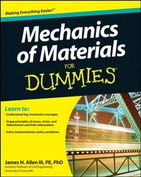 James H. Allen III - Mechanics of Materials For Dummies.
