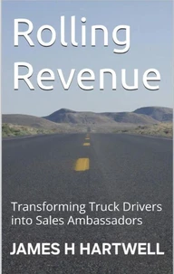 Rolling Revenue: Transforming Truck Drivers into Sales Ambassadors