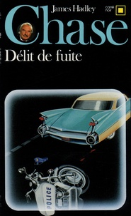 James Hadley Chase - Delit De Fuite          P.