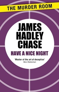James Hadley Chase - Have a Nice Night.