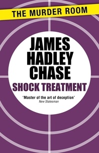 James Hadley Chase - Shock Treatment.