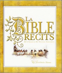 James Harpur - La Bible - Récits de l'Ancien et du Nouveau Testament, Livre animé.