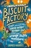 The Unbelievable Biscuit Factory