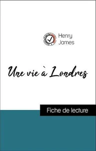 Analyse de l'œuvre : Une vie à Londres (résumé et fiche de lecture plébiscités par les enseignants sur fichedelecture.fr)