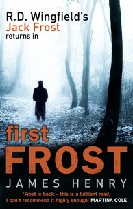 James Henry - First Frost - DI Jack Frost series 1.
