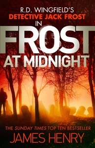 James Henry - Frost at Midnight - DI Jack Frost series 4.
