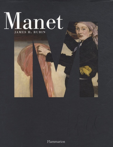 James Henry Rubin - Manet.