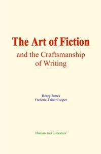 The Art of Fiction, and the Craftsmanship of Writing