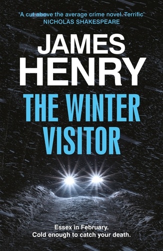 The Winter Visitor. the explosive new thriller set in the badlands of Essex