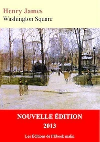 Washington Square (édition enrichie)