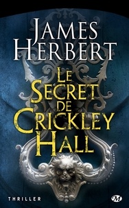 James Herbert - Le Secret de Crickley Hall.