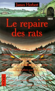 James Herbert - Les Rats Tome 2 : Le Repaire des rats.