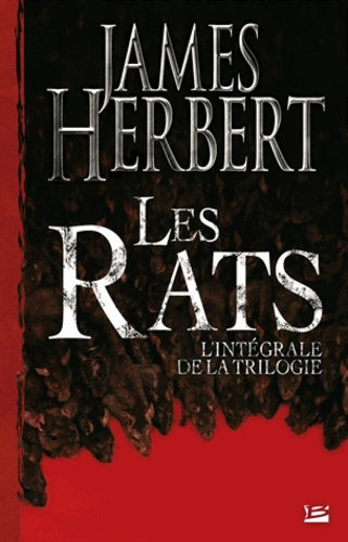 James Herbert - Les rats - L'intégrale de la trilogie.
