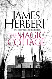 James Herbert - The Magic Cottage.