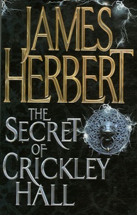 James Herbert - The Secret of Crickley Hall.
